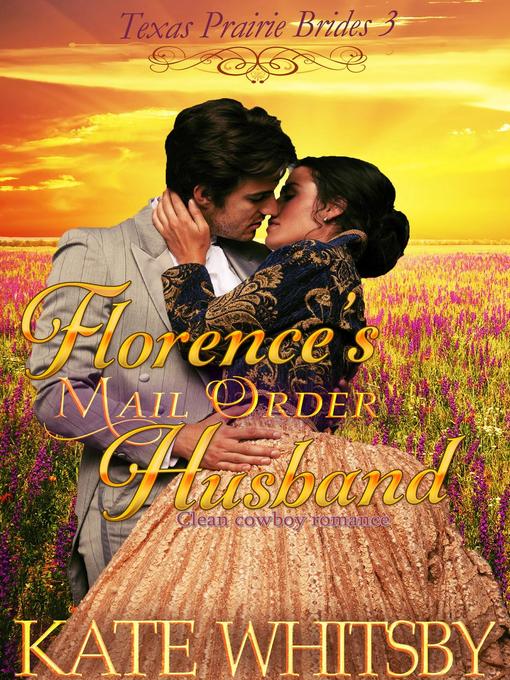 Title details for Florence's Mail Order Husband by Kate Whitsby - Available